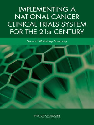 cover image of Implementing a National Cancer Clinical Trials System for the 21st Century
